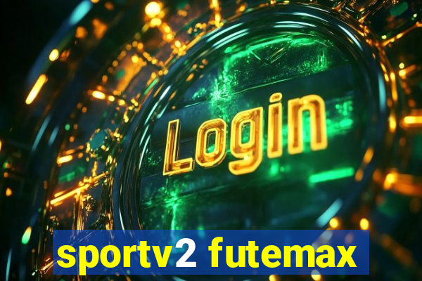 sportv2 futemax