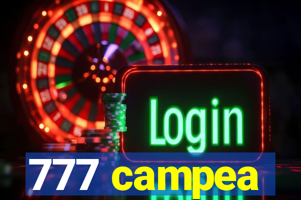 777 campea