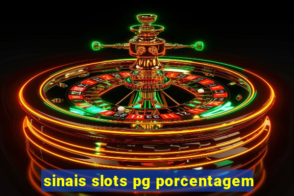 sinais slots pg porcentagem