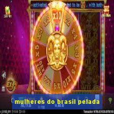 mulheres do brasil pelada