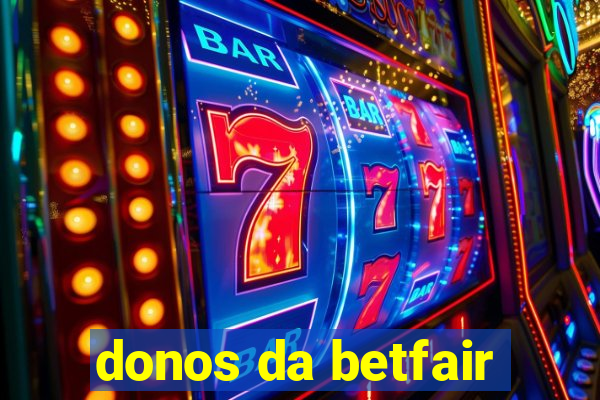 donos da betfair