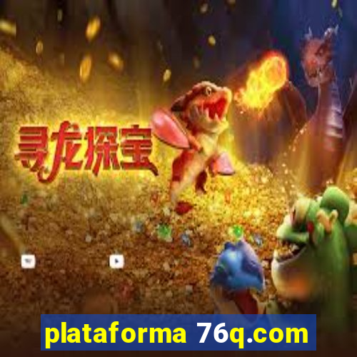 plataforma 76q.com