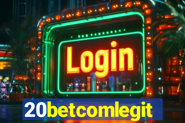 20betcomlegit