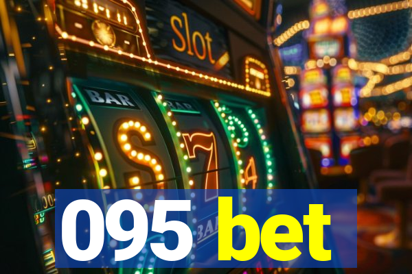 095 bet