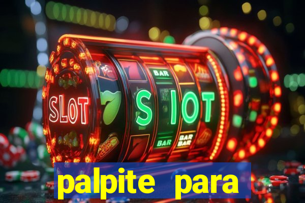 palpite para corujinha de hoje
