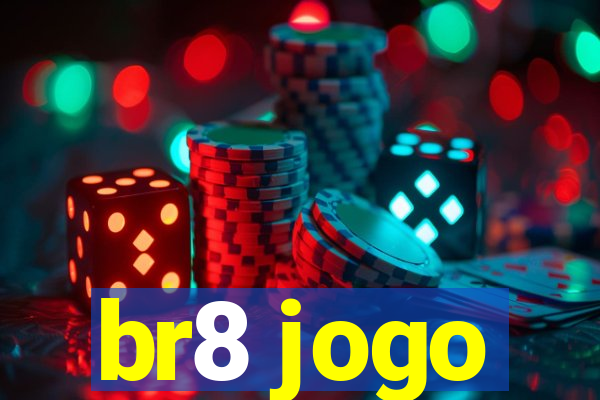 br8 jogo