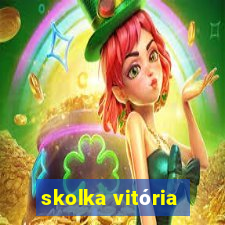 skolka vitória