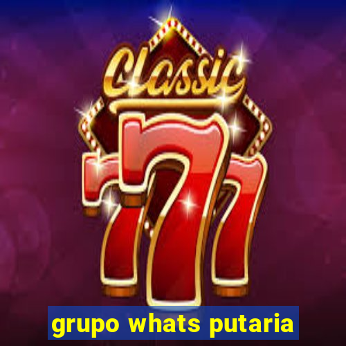 grupo whats putaria