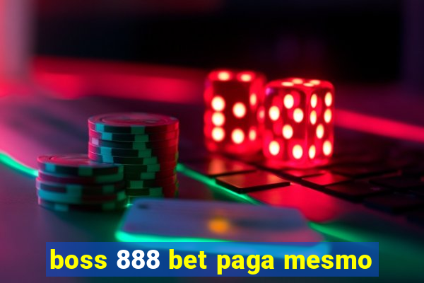 boss 888 bet paga mesmo