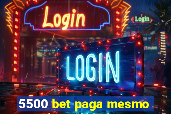 5500 bet paga mesmo