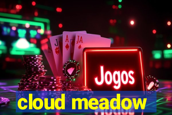 cloud meadow