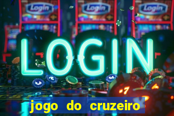 jogo do cruzeiro ao vivo hd