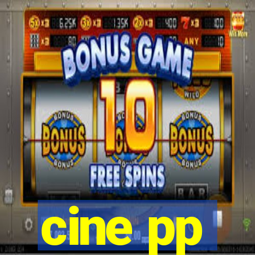 cine pp