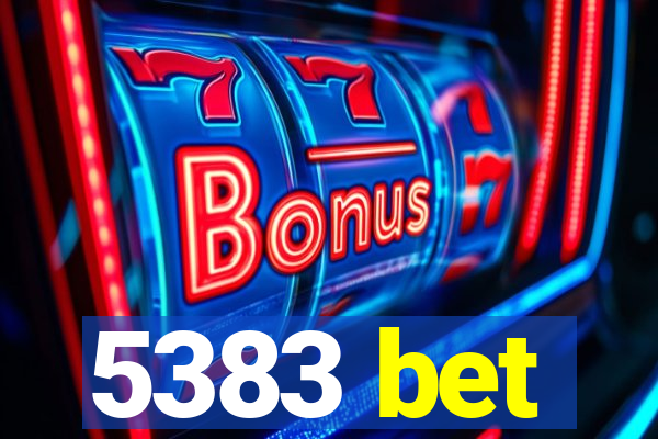 5383 bet
