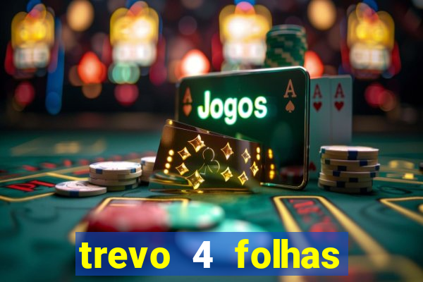 trevo 4 folhas significado espiritual