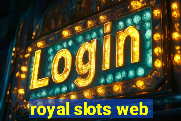 royal slots web