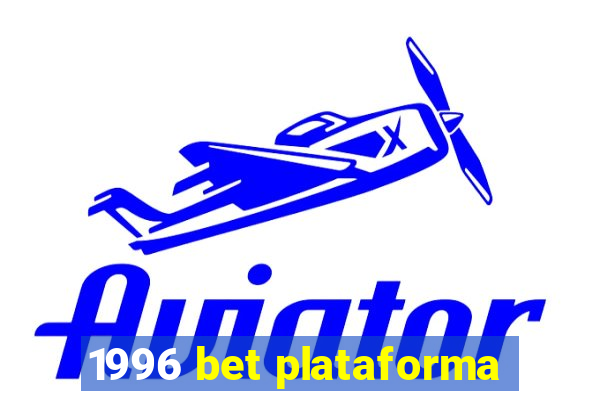 1996 bet plataforma