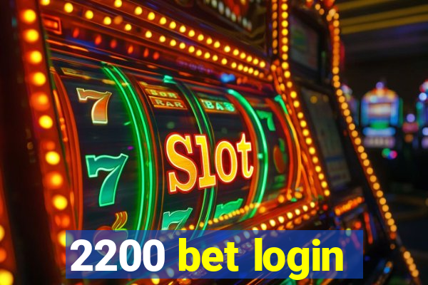 2200 bet login