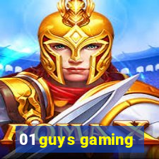 01 guys gaming