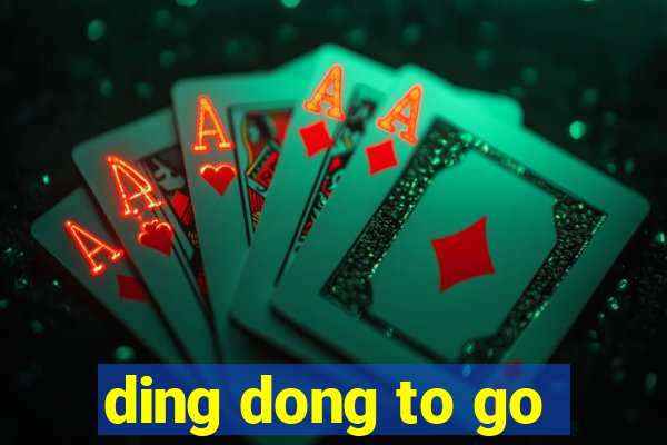 ding dong to go