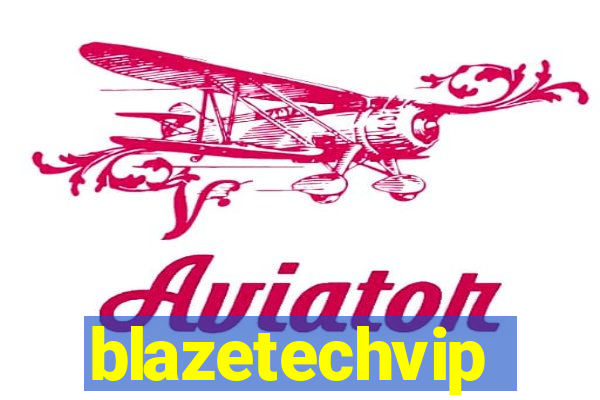blazetechvip