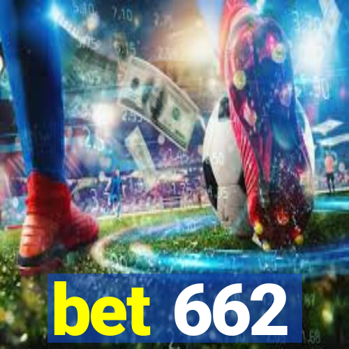 bet 662