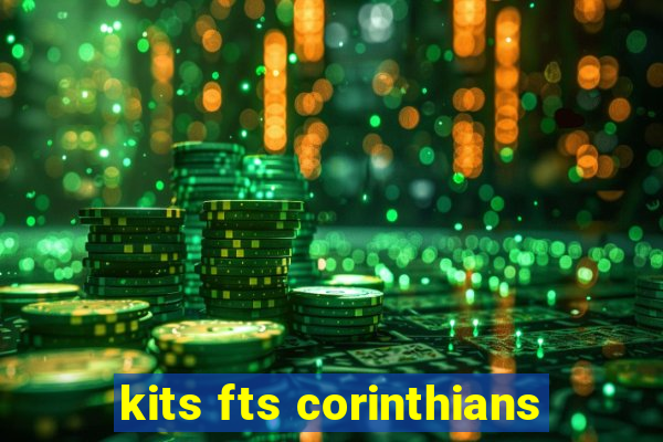 kits fts corinthians
