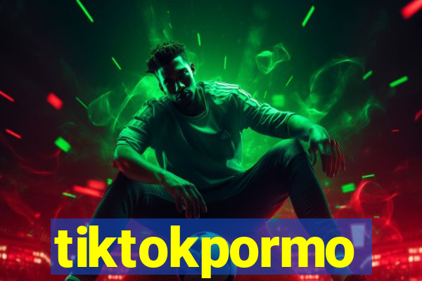 tiktokpormo