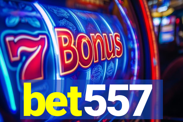 bet557