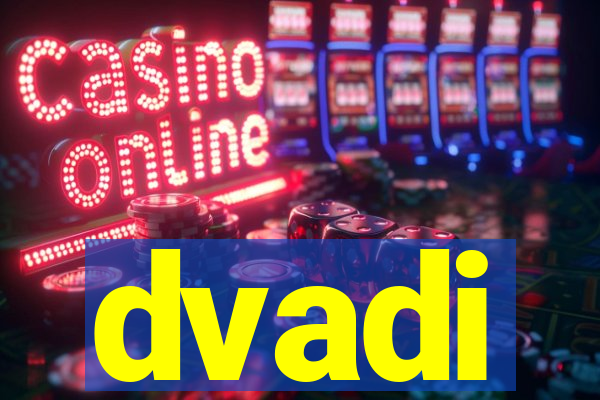 dvadi