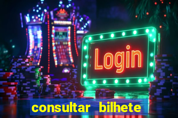 consultar bilhete rio de prêmios
