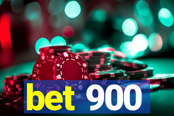 bet 900