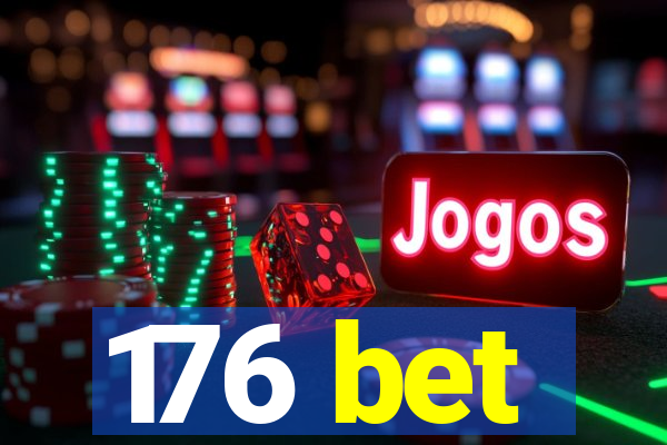 176 bet
