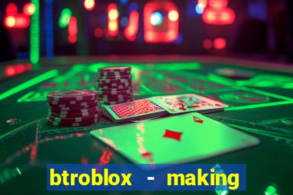 btroblox - making roblox better