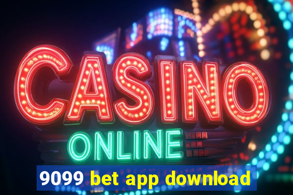 9099 bet app download
