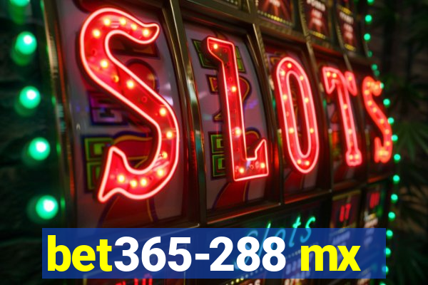 bet365-288 mx