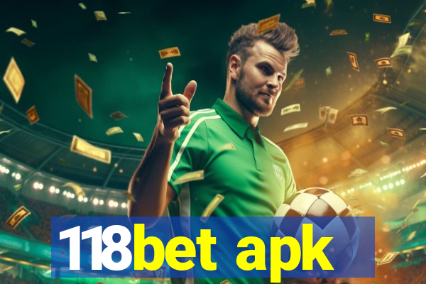 118bet apk