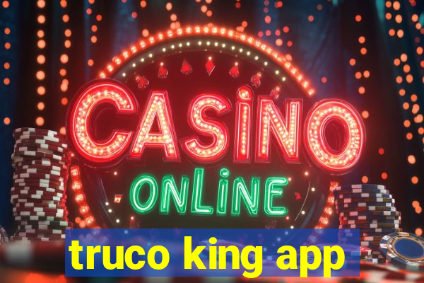 truco king app