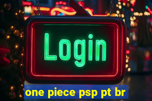 one piece psp pt br