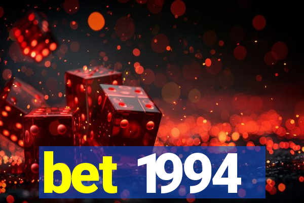 bet 1994