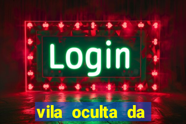 vila oculta da folha telegram