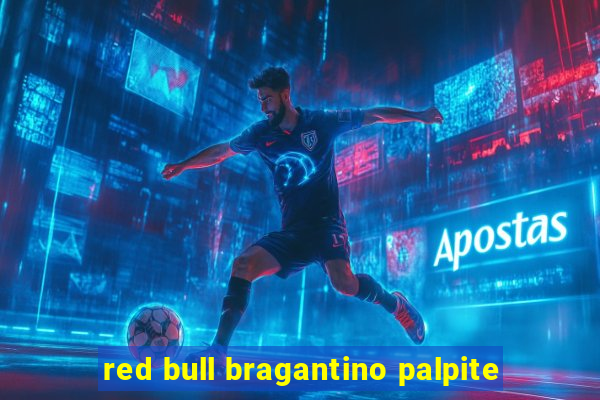 red bull bragantino palpite