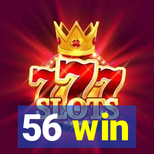 56 win