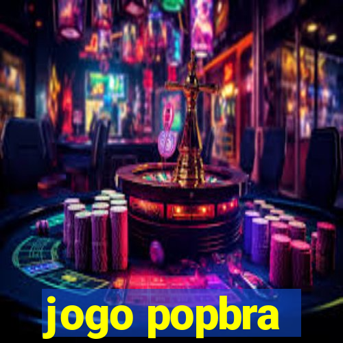 jogo popbra