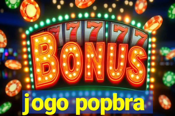jogo popbra