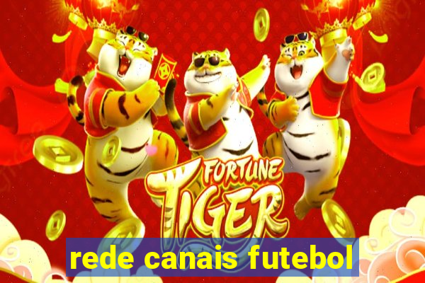 rede canais futebol