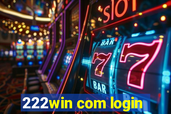 222win com login