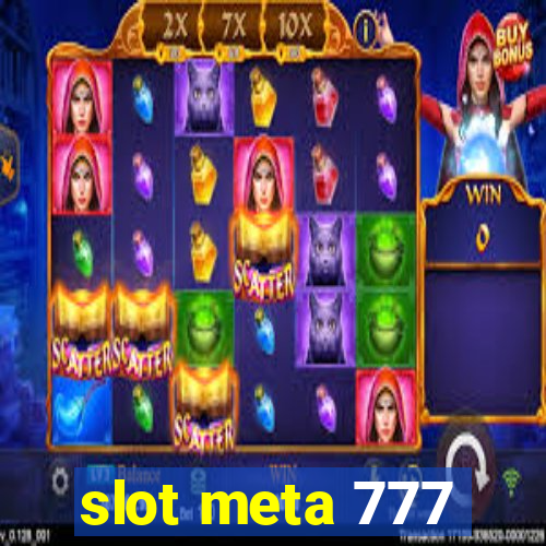 slot meta 777