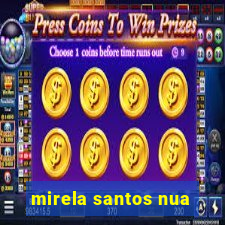 mirela santos nua