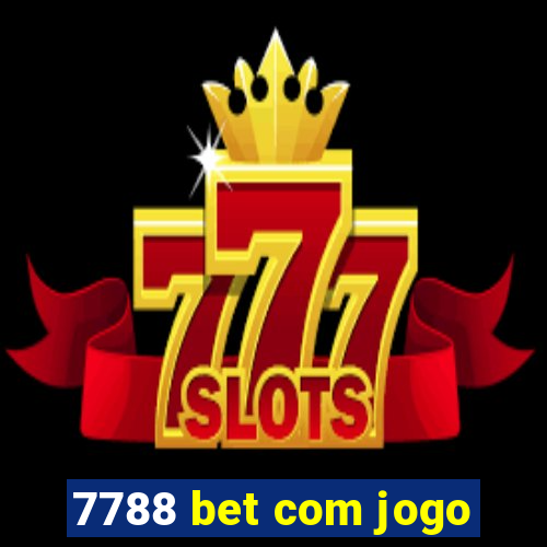 7788 bet com jogo
